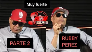 PARTE 2. RUBBY PÉREZ. EL SHOW DE SILVIO.