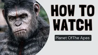 How To Watch Planet Of The Apes In Chronological Order