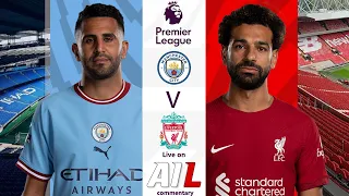 MANCHESTER CITY vs LIVERPOOL Live Stream Football Match EPL PREMIER LEAGUE Coverage Free