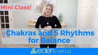 Calm and Balance Yourself with Chakras and Sounds - Eden Method Mini Class with Kelly Goetz