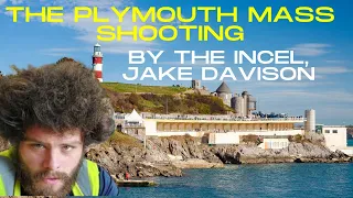 PLYMOUTH MASS SHOOTING | Who is Jake Davison & what are Incels?
