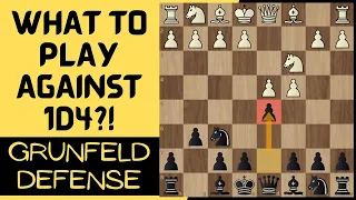 How To Play The Grunfeld Defense | Opening To Play Against 1d4