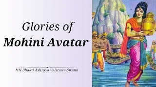 Glories of Mohini Avatar | ISKCON  Amritsar | HH Bhakti Ashraya Vaisnava Swami