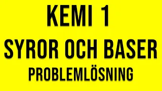 Kemi 1 - Syror och baser - Problemlösning