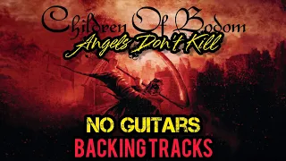Angels Don't Kill - No Guitars | Children of Bodom Backing Track