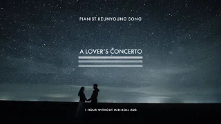 A Lover's Concerto for 1 hour_Romantic Piano Music