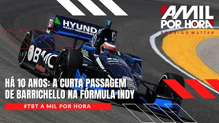 #TBT A Mil Por Hora: A METEÓRICA PASSAGEM DE RUBENS BARRICHELLO PELA INDY COMPLETA 10 ANOS