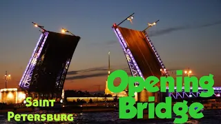 Opening of  bridge over the Neva River in Saint Petersburg, Russia | St. Petersburg Visiting Place