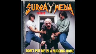 RETARD - Don't Put Me in a Nursing Home