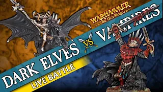 Warhammer - The Old World: Vampire Counts vs Dark Elves (Live Battle Report)