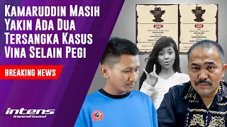 Kamaruddin  Yakin Ada Dua Tersangka Lain kasus Vina  Selain Pegi | Intens Investigasi | Eps 3618