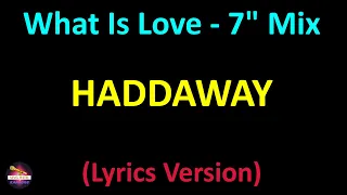 Haddaway - What Is Love - 7" Mix (Lyrics version)