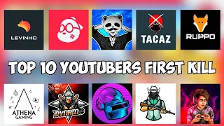 TOP 10 YOUTUBERS FIRST KILL 🌟 | LEVINHO SEVOU PANDA RUPPO TACAZ ATHENA DYNAMO DWOZ MORTAL JONATHAN