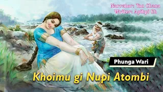 Khoimugi Nupi Atombi || Manipuri Funga Wari || Ton Chanu🎤 || Apikpi Kh✍️