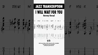 I Will Wait For You (1/3) - Barney Kessel (Transcription)