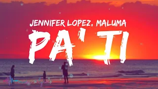Jennifer Lopez, Maluma - Pa Ti (Lyrics)