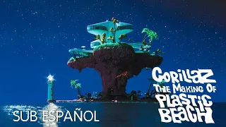 Gorillaz - The Making of Plastic Beach (SUB ESPAÑOL)