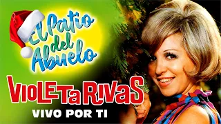 ✅VIOLETA RIVAS - Vivo por Ti, Canciones del Recuerdo en El Patio del Abuelo👍👍👍