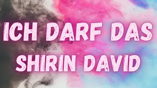 Shirin David - Ich darf das (lyrics)