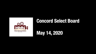 Concord Select Board, Thursday May 14, 2020. Concord MA.