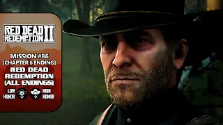 RDR2 [100% Walkthrough] - FINAL MISSION: Red Dead Redemption (All Low Honor & High Honor Endings)