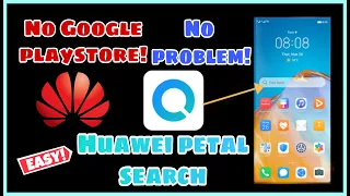 NO GOOGLE PLAYSTORE! NO PROBLEM! HUAWEI PETAL SEARCH IS HERE!