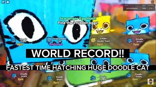 WORLD RECORD! FASTEST TIME HATCHING THE HUGE DOODLE CAT!!