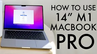How To Use Your 14" M1 MacBook Pro! (Complete Beginners Guide)