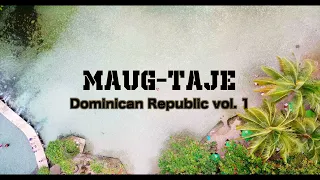 Maug-taje Dominican Republic Vol. 1 #sosua #santodomingo  #dominicanrepublic