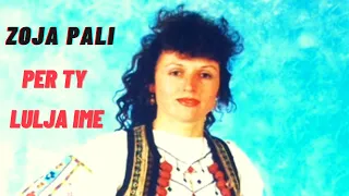 Zoja Pali - Për Ty Lulja Ime
