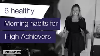 6 healthy morning habits for high achievers