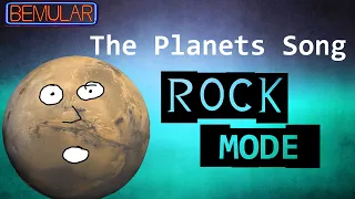 Bemular - The Planets Song ROCK MODE