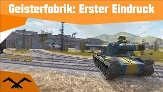 Geisterfabrik: Erster Eindruck | WoT Blitz Deutsch | Stahlfalke