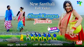 Churi Khangna Jhumka full video//Kr. Satyam & Manita Raaj//Anil Tudu