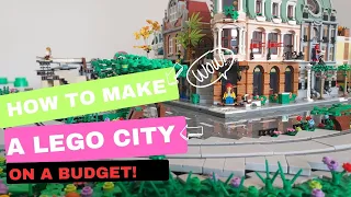 How To Make A LEGO City On A Budget!