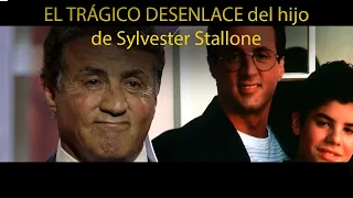 EL TRÁGICO DESENLACE del hijo de Sylvester Stallone