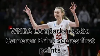 WNBA LA Sparks rookie Cameron Brink scores first  points