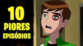 Os Piores Episódios de BEN 10 FORÇA ALIENÍGENA