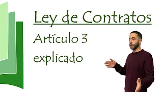 Artículo 3 explicado - Ley de Contratos