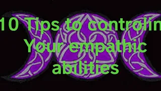 10 ways to control your empathic abilities