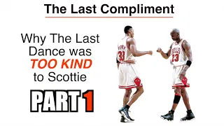 Scottie Pippen: Why The Last Dance Was Actually TOO Kind.- PART 1
