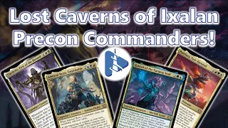 Who is the Best Lost Caverns of Ixalan Precon Commander?