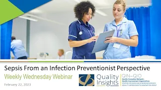 Sepsis from an Infection Preventionist Perspective (February 22, 2023 Webinar)