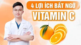 4 Lợi Ích Bất Ngờ Từ Vitamin C Đối Với Cơ Thể Mà Bạn Chưa Từng Nghe Đến | Bác sĩ Nguyễn Xuân Tuấn