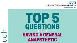 Top 5 questions about having a general anaesthetic