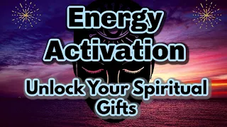 Energy Activation ✨ Unlock Soul Gifts, Wisdom, Uncover Life Purpose [Guided Meditation]