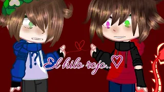 ❤️•¿..El hilo rojo..?•🧵 °•Serie•° ❤️•Spartor•💙 {°Cap: 1°}