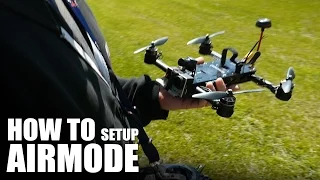 How To Setup AirMode (Betaflight) | Flite Test