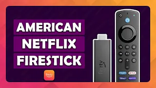 How To Watch American Netflix on Amazon Fire TV Stick - (Tutorial)
