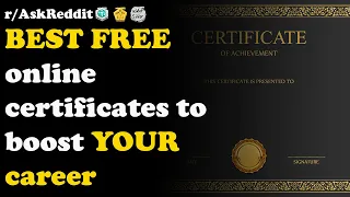 What are the beest free online certificates that will look good on a resume? (r/Askreddit)